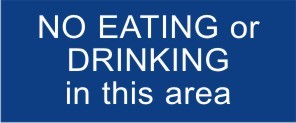 REVERSE ENGRAVED PAINT-FILLED NO EATING OR DRINKING IN THIS AREA 290 X 120
