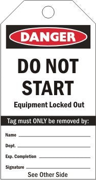 DO NOT START EQUIPMENT LOCKED OUT DANGER HAZARD TAG 80 X 150