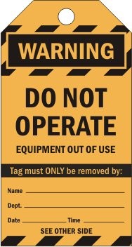 WARNING DO NOT OPERATE EQUIPMENT OUT OF USE WARNING HAZARD TAG 80 X 150