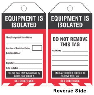 EQUIPMENT IS ISOLATED DO NOT REMOVE HAZARD TAG 80 X 150