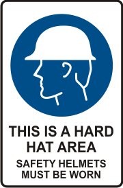 THIS IS A HARD HAT AREA SAFETY HELMETS MUST BE WORN WITH PICTO