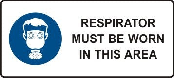 RESPIRATOR MUST BE WORN IN THIS AREA WITH PICTO