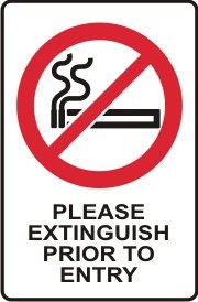 PLEASE EXTINGUISH PRIOR TO ENTRY WITH SMOKING PICTO