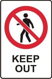 KEEP OUT WITH PICTO