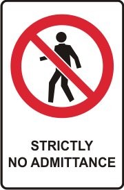 STRICTLY NO ADMITTANCE WITH PICTO
