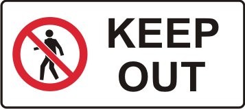 KEEP OUT WITH PICTO