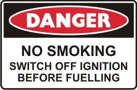NO SMOKING SWITCH OFF IGNITION BEFORE FUELLING