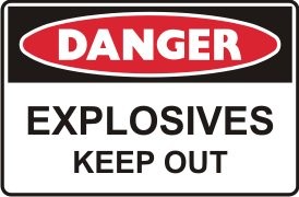 EXPLOSIVES KEEP OUT
