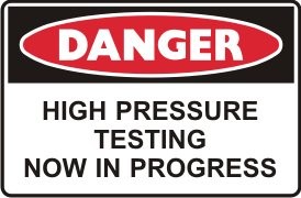 HIGH PRESSURE TESTING IN PROGRESS
