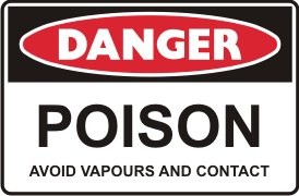 POISON AVOID VAPOURS & CONTACT