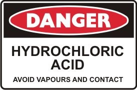 HYDROCHLORIC ACID AVOID VAPOURS & CONTACT