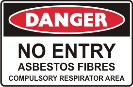 NO ENTRY ASBESTOS FIBERS COMPULSORY RESPIRATOR AREA