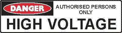 HIGH VOLTAGE AUTHORISED PERSONS ONLY