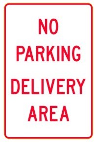 NO PARKING DELIVERY AREA 300 X 450