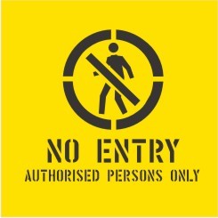 NO ENTRY AUTHORISED PERSONS ONLY WITH PICTO STENCIL 650 X 650