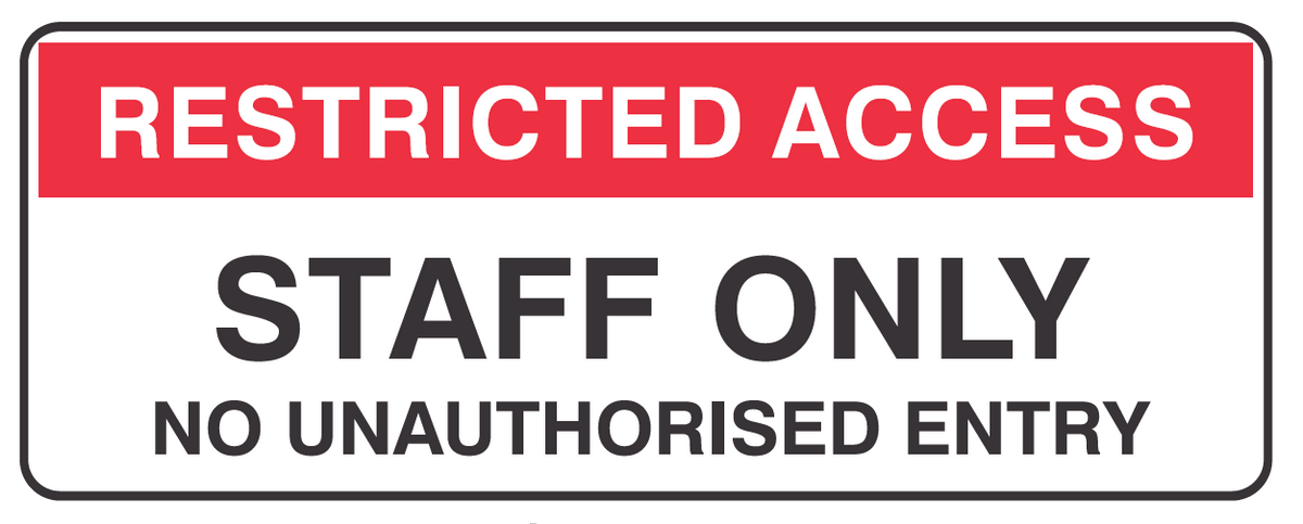 HANGING SIGN RESTRICTED ACCESS STAFF ONLY NO UNAUTHORISED ACCESS 150 X 400