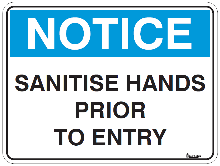 SANITISE HANDS PRIOR TO ENTRY