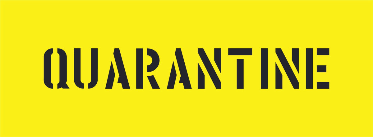 QUARANTINE STENCIL 600 X 220