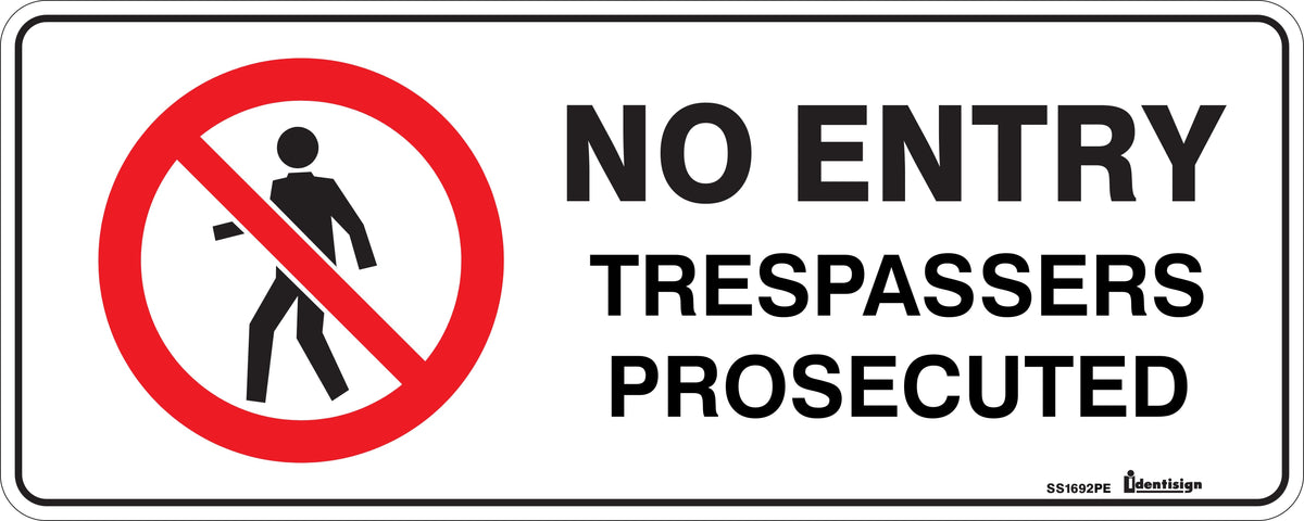 NO ENTRY TRESPASSERS PROSECUTED WITH PICTO