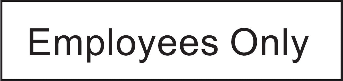 ENGRAVED EMPLOYEES ONLY 200 X 48