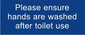 REVERSE ENGRAVED PAINT-FILLED ENSURE HANDS ARE WASHED AFTER TOILET USE RESTROOM 290 X 120
