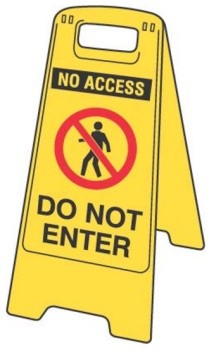 FLOOR STAND MOULDED PLASTIC DO NOT ENTER WITH PICTO