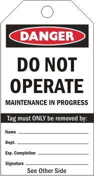 DO NOT OPERATE MAINTENANCE IN PROGRESS DANGER HAZARD TAG 80 X 150