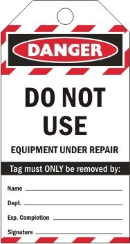 DO NOT USE EQUIPMENT UNDER REPAIR DANGER HAZARD TAG 80 X 150
