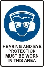 HEARING & EYE PROTECTION MUST BE WORN IN THIS AREA WITH PICTO
