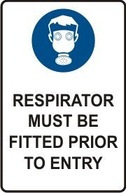 RESPIRATOR MUST BE FITTED PRIOR TO ENTRY WITH PICTO