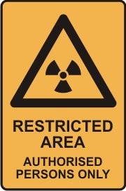 RESTRICTED AREA AUTORISED PERSONS ONLY WITH RADIOACTIVE PICTO