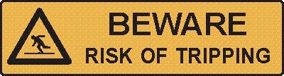 BEWARE RISK OF TRIPPING WITH PICTO 150 X 550
