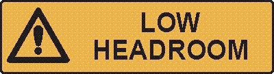 LOW HEADROOM WITH PICTO 150 X 550