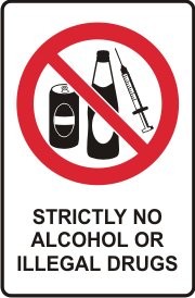 STRICTLY NO ALCOHOL OR ILLEGAL DRUGS WITH PICTO