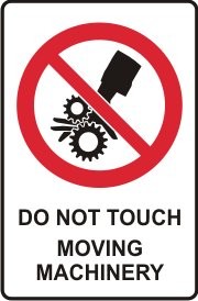 DO NOT TOUCH MOVING MACHINERY WITH PICTO