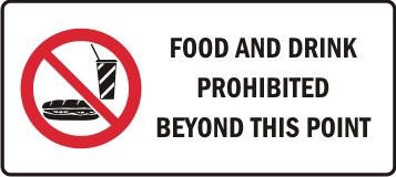FOOD & DRINK PROHIBITED BEYOND THIS POINT WITH PICTO