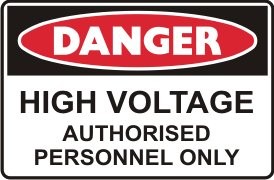 HIGH VOLTAGE AUTHORISED PERSONNEL ONLY