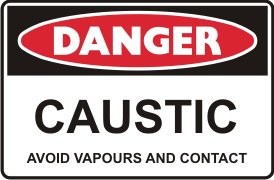 CAUSTIC AVOID VAPOURS & CONTACT