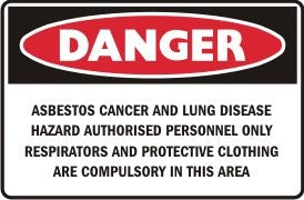 ASBESTOS AUTHORISED PERSONNEL ONLY RESPIRATORS & PROTECTIVE CLOTHING COMPULSORY