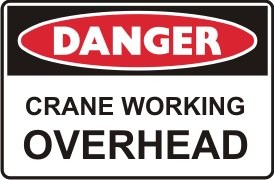 CRANE WORKING OVERHEAD