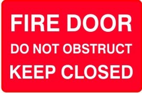 FIRE DOOR DO NOT OBSTRUCT KEEP CLOSED