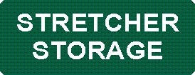 STRETCHER STORAGE
