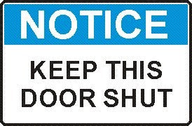 KEEP THIS DOOR SHUT
