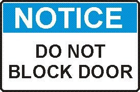 DO NOT BLOCK DOOR