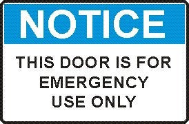 THIS DOOR IS FOR EMERGENCY USE ONLY