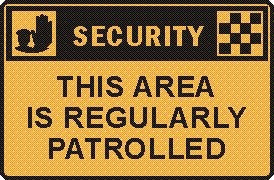 THIS AREA IS REGULARLY PATROLLED
