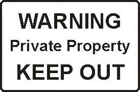 WARNING PRIVATE PROPERTY KEEP OUT