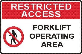 RESTRICTED ACCESS FORKLIFT OPERATING AREA WITH PICTO