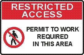 RESTRICTED ACCESS PERMIT TO WORK REQUIRED IN THIS AREA WITH PICTO