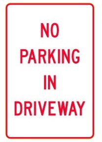 NO PARKING IN DRIVEWAY 300 X 450